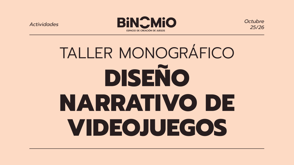 Taller monográfico: Diseño narrativo de&nbsp;videojuegos