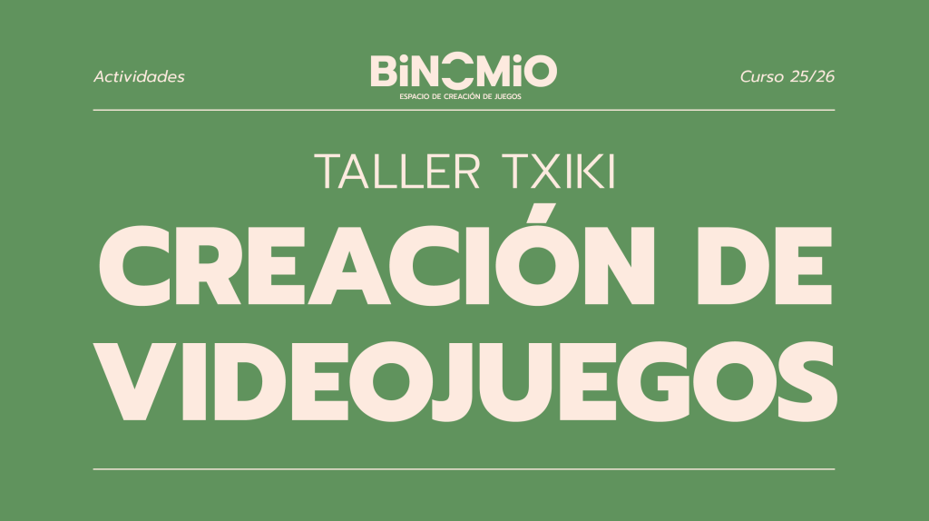 Taller txiki: Creación de&nbsp;videojuegos